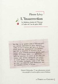 L'insurrection : le fabuleux destin de l'Europe à l'aube de l'an de grâce 2022