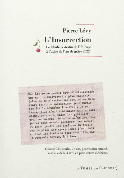 L'insurrection : le fabuleux destin de l'Europe à l'aube de l'an de grâce 2022