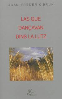 Las que dançavan dins la lutz