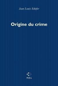 Origine du crime