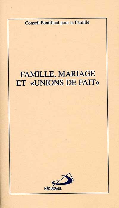 Famille, mariage et unions de fait