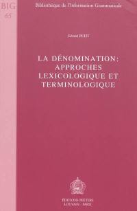 La dénomination : approches lexicologique et terminologique