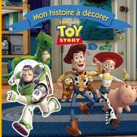 Mon histoire à décorer : Toy story