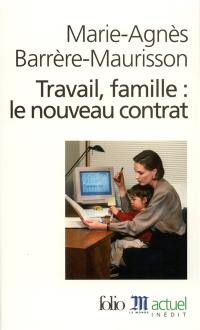 Travail, famille : le nouveau contrat