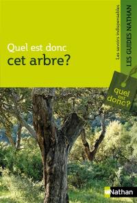 Quel est donc cet arbre ?