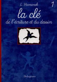 La clé de l'écriture et du dessin, maternelle niveau 1