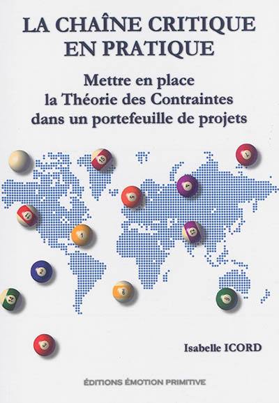 La chaîne critique en pratique : mettre en place la théorie des contraintes dans un portefeuille de projets