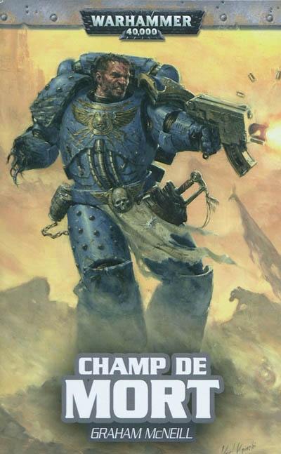 Un roman Ultramarines d'Uriel Ventris. Vol. 4. Champ de mort