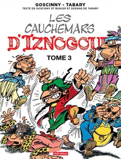 Les aventures du grand vizir Iznogoud. Vol. 23. Les cauchemars d'Iznogoud. Vol. 3