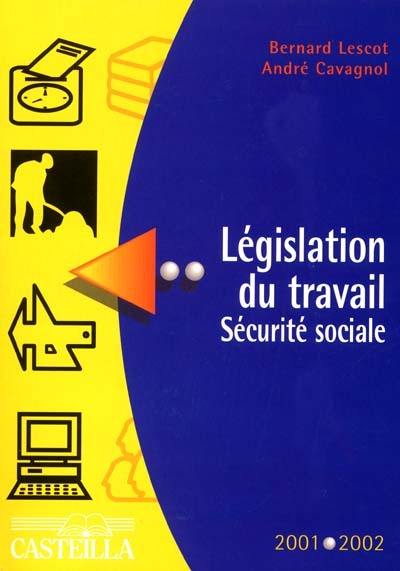 Aide-mémoire législation du travail, sécurité sociale : préparation aux divers CAP, BEP, brevets professionnels et à certains concours administratifs