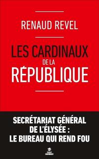 Les cardinaux de la République