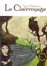 Le clairvoyage. Le clairvoyage