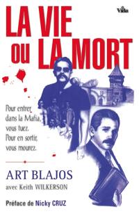 La vie ou la mort : pour entrer dans la mafia, vous tuez, pour en sortir, vous mourez