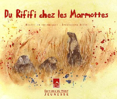 Du rififi chez les marmottes