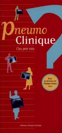 Pneumo clinique : cas par cas