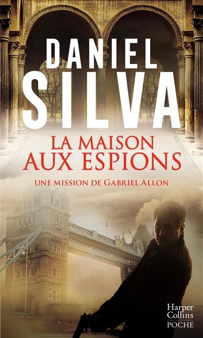 La maison aux espions : une mission de Gabriel Allon