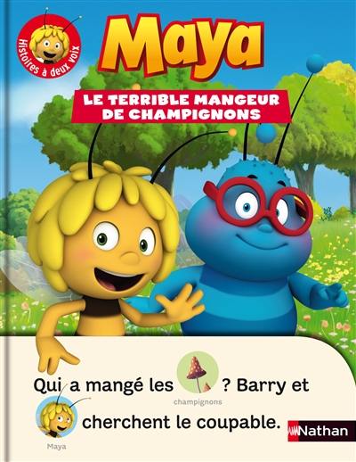 Maya. Le terrible mangeur de champignons