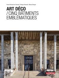 Art déco : cinq bâtiments emblématiques