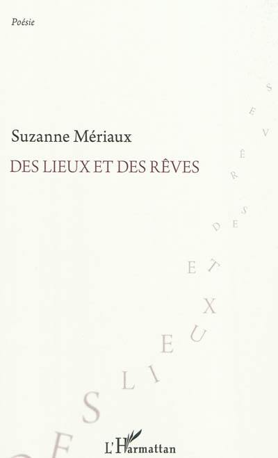 Des lieux et des rêves : poèmes