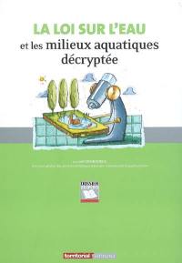 La loi sur l'eau et les milieux aquatiques décryptée