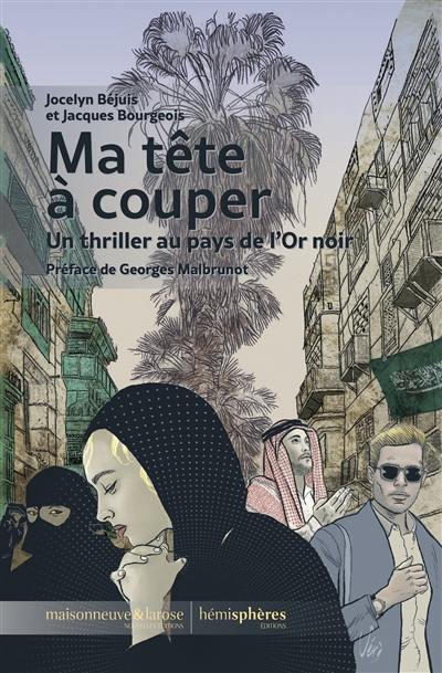 Ma tête à couper : un thriller au pays de l'or noir