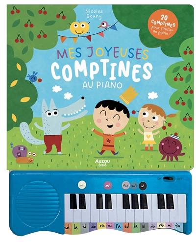 Mes joyeuses comptines au piano : 20 comptines pour s'initier au piano !