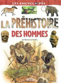 La préhistoire des hommes