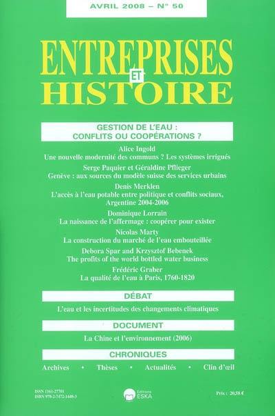 Entreprises et histoire, n° 50. Gestion de l'eau : conflits ou coopérations ?