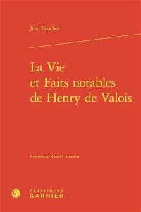 La vie et faits notables de Henry de Valois