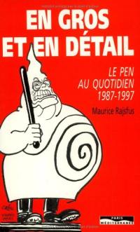 En gros et en détail, Le Pen au quotidien (1987-1997)