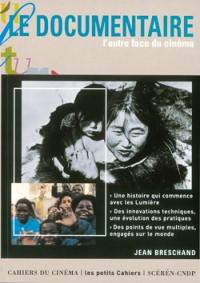 Le documentaire : l'autre face du cinéma