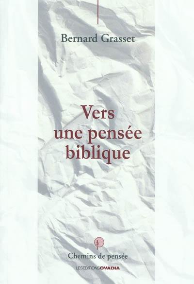 Vers une pensée biblique