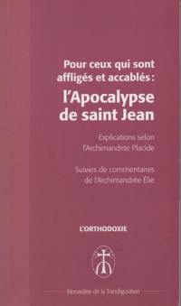 Pour ceux qui sont affligés et accablés : l'Apocalypse de saint Jean