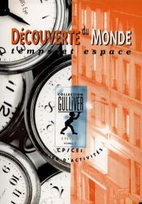 Découverte du monde, espace et temps, cycle 2 : cahier d'activités, niveau 1