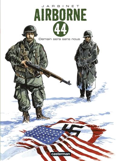 Airborne 44. Vol. 2. Demain sera sans nous