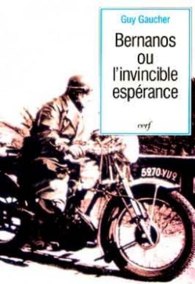 Georges Bernanos ou l'Invincible espérance