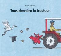 Tous derrière le tracteur