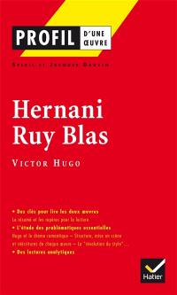 Hernani (1830), Ruy Blas (1838), Hugo