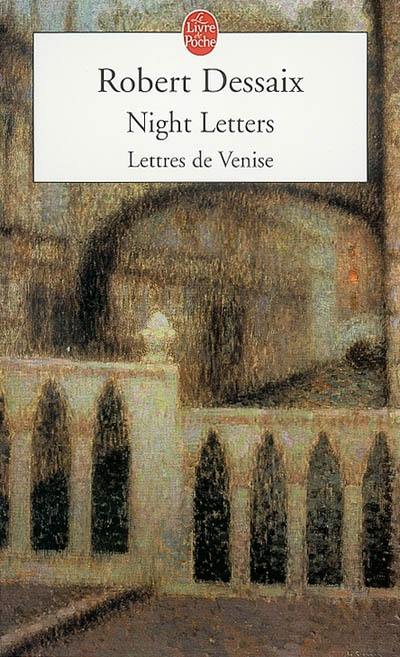 Night letters : lettres de Venise : un voyage en Suisse et en Italie édité et annoté par Igor Miazmov