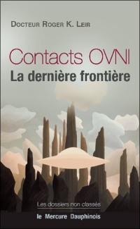 Contacts ovni : la dernière frontière