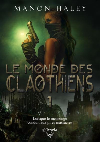 Le monde des Claothiens : 1 1