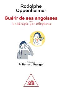 Guérir de ses angoisses avec la thérapie par téléphone