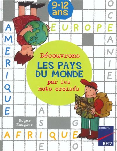 Découvrons les pays du monde par les mots croisés