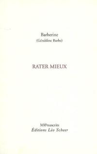 Rater mieux