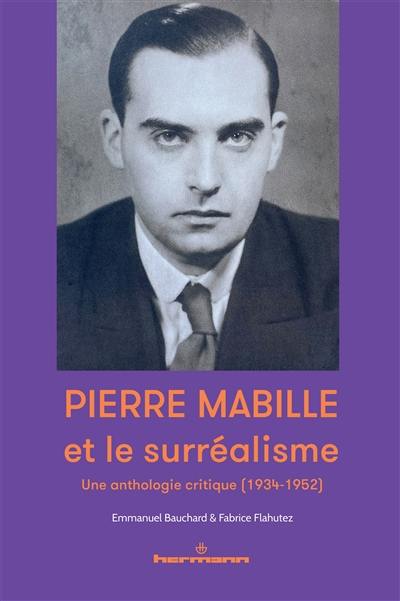 Pierre Mabille et le surréalisme : une anthologie critique (1934-1952)