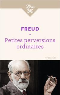 Petites perversions ordinaires