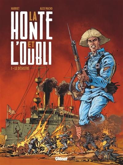 La honte et l'oubli. Vol. 1. Le désastre