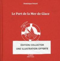 Le Port de la Mer de Glace