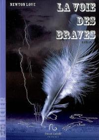 La voie des braves