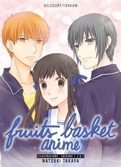 Fruits basket anime : illustrations : saisons 1, 2 & 3